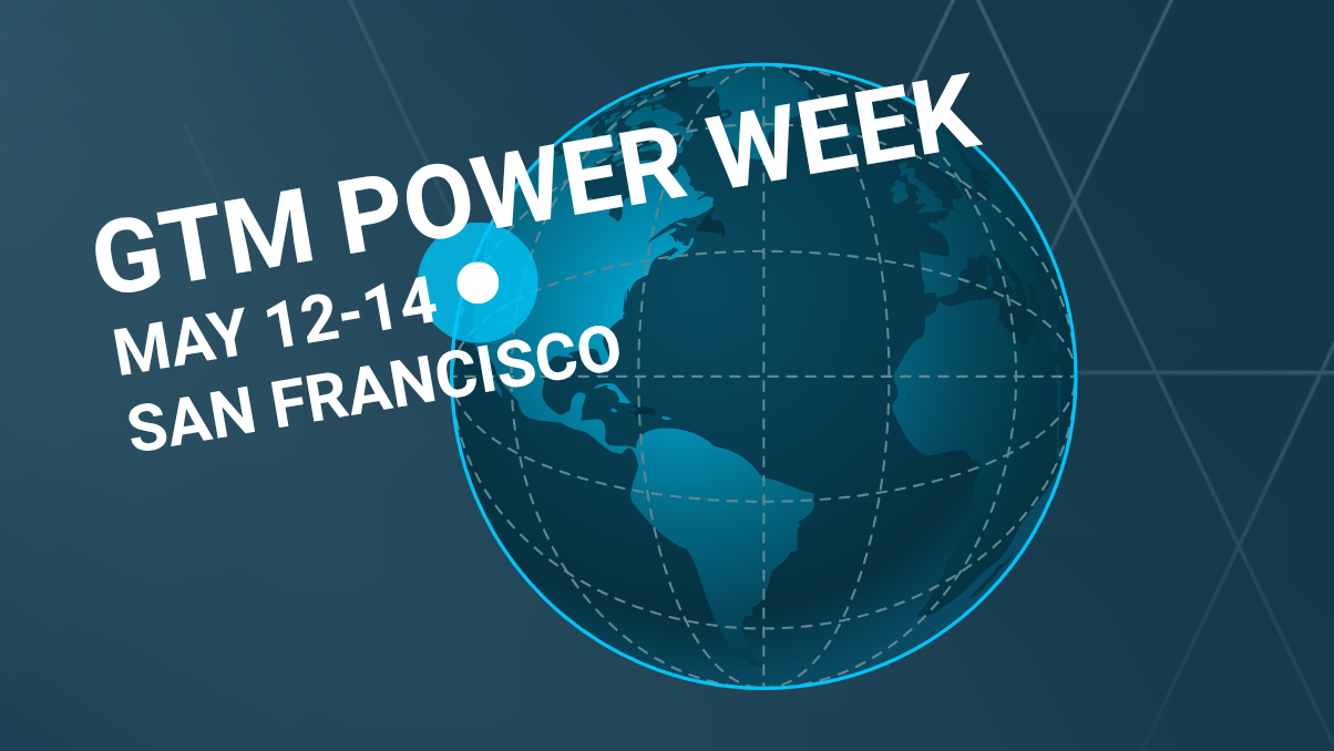 The Power Week for GTM Leaders