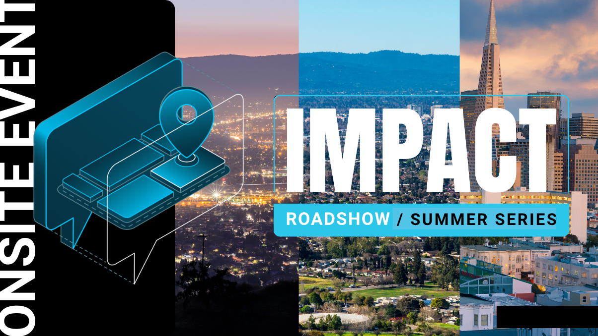 impact roadshow silicon valley summer series